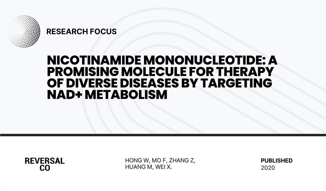Nicotinamide Mononucleotide: A Promising Molecule for Therapy of Diverse Diseases by Targeting NAD+ Metabolism