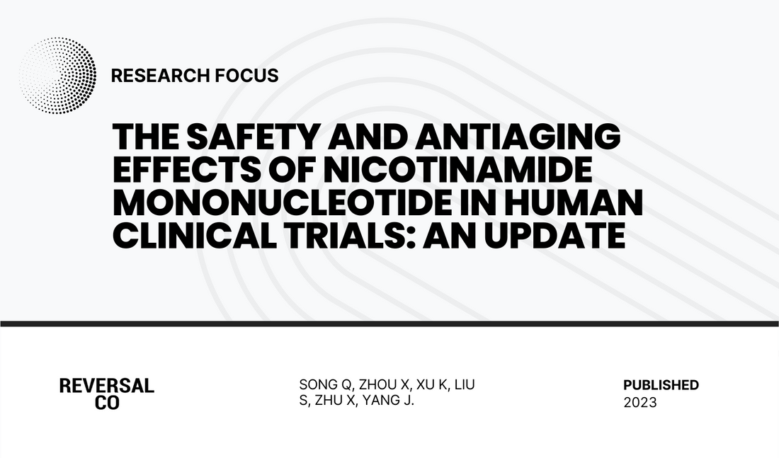 The Safety and Antiaging Effects of Nicotinamide Mononucleotide in Human Clinical Trials: an Update