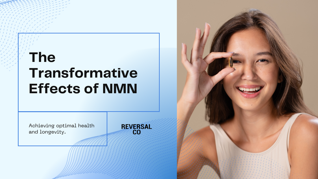 The Transformative Effects of NMN: A Comprehensive Before & After Guide