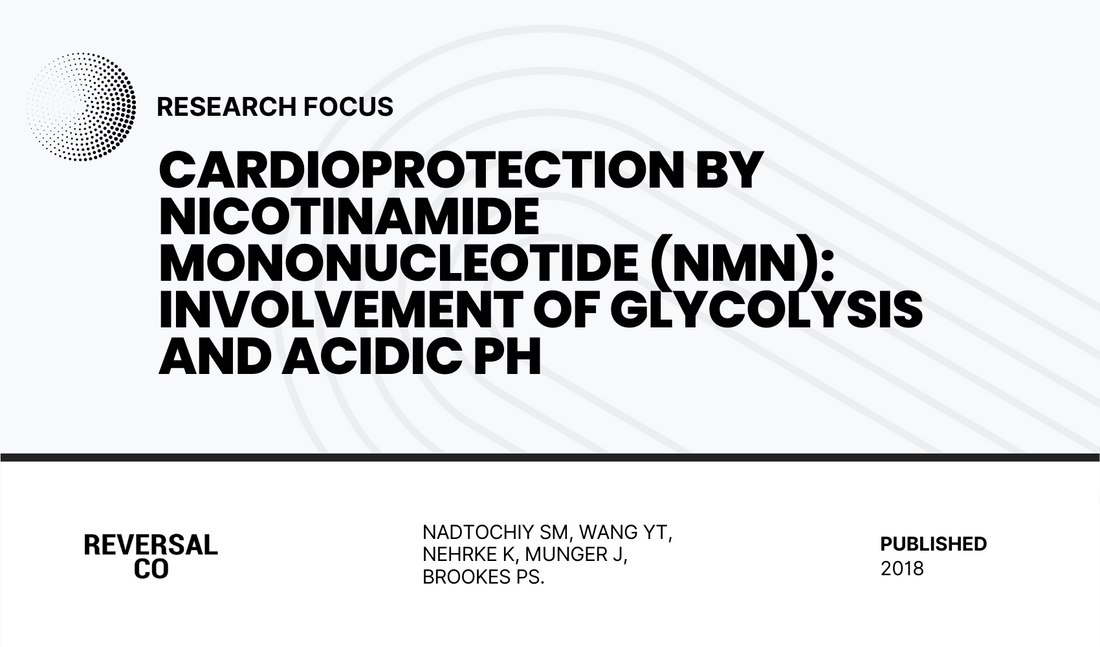 Cardioprotection by nicotinamide mononucleotide (NMN): Involvement of glycolysis and acidic pH