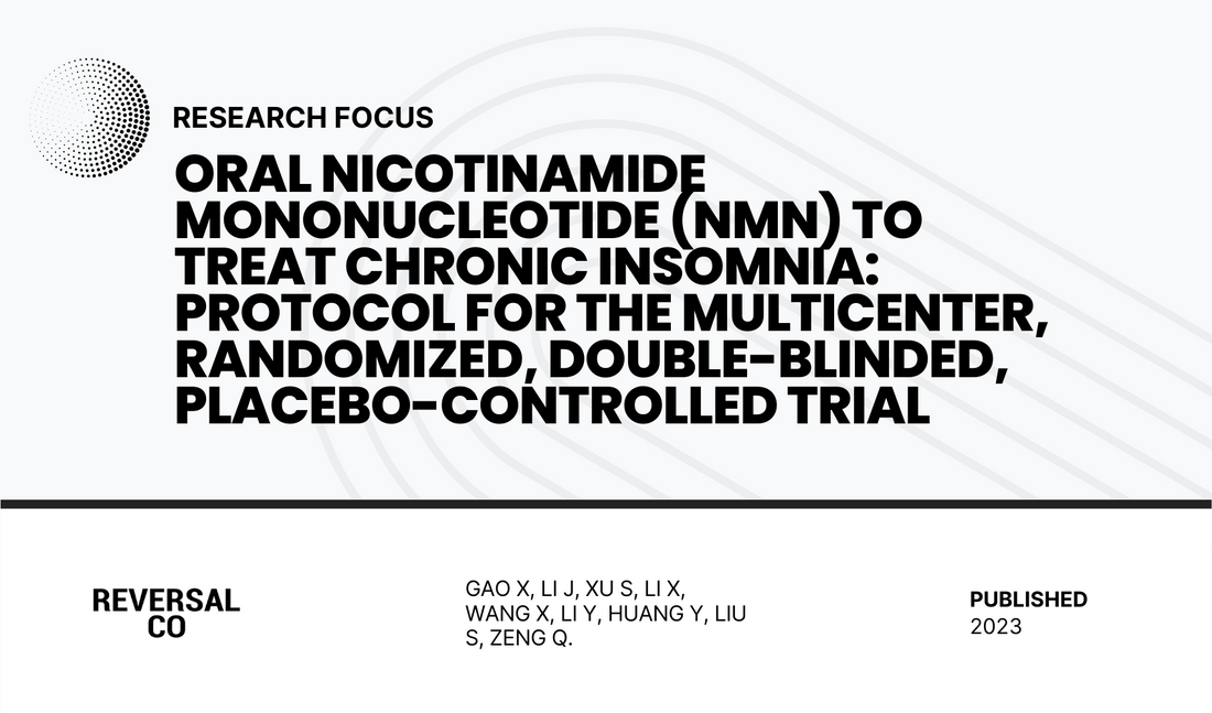 Oral nicotinamide mononucleotide (NMN) to treat chronic insomnia: protocol for the multicenter, randomized, double-blinded, placebo-controlled trial