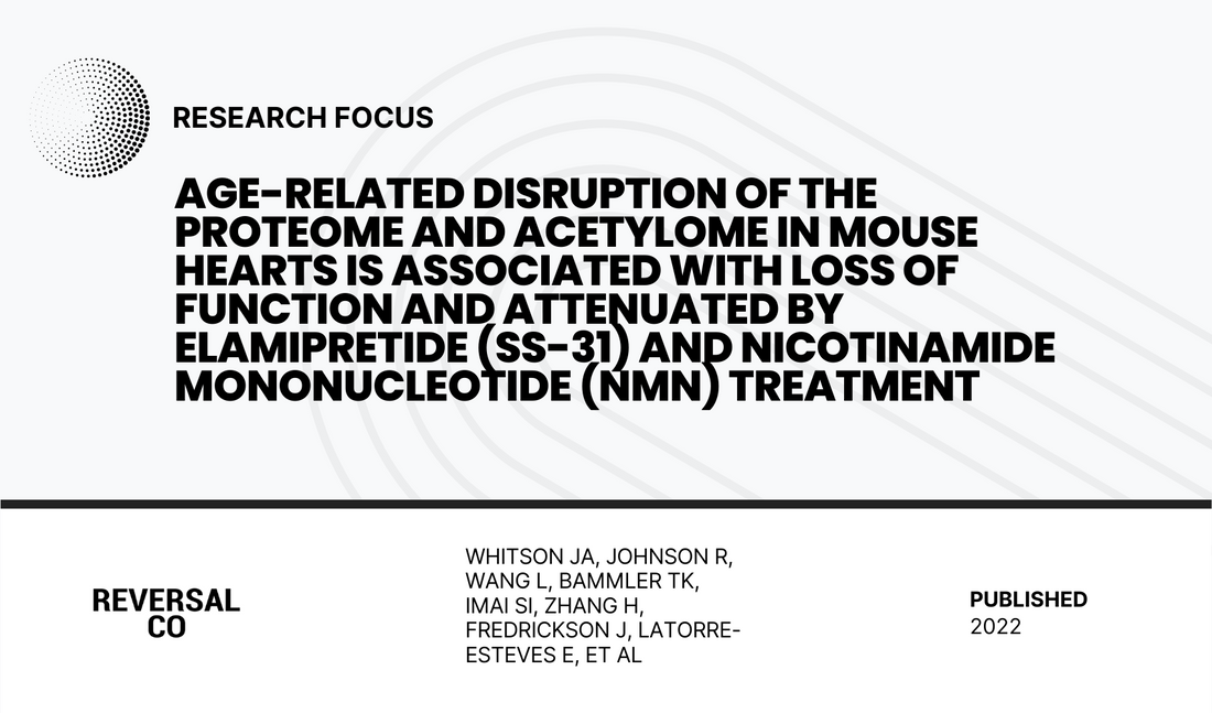 Age-related disruption of the proteome and acetylome in mouse hearts is associated with loss of function and attenuated by elamipretide (SS-31) and nicotinamide mononucleotide (NMN) treatment