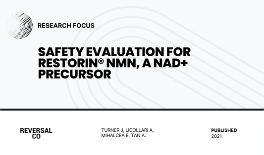 Safety Evaluation for Restorin® NMN, a NAD+ Precursor