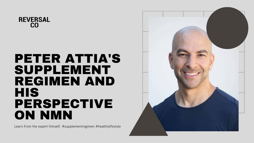 peter attia supplement regimen reversal nmn