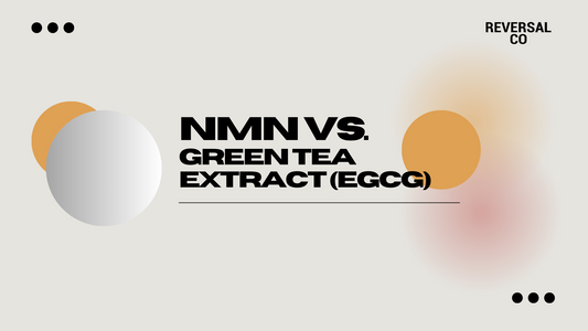 NMN vs Green Tea Extract (EGCG)